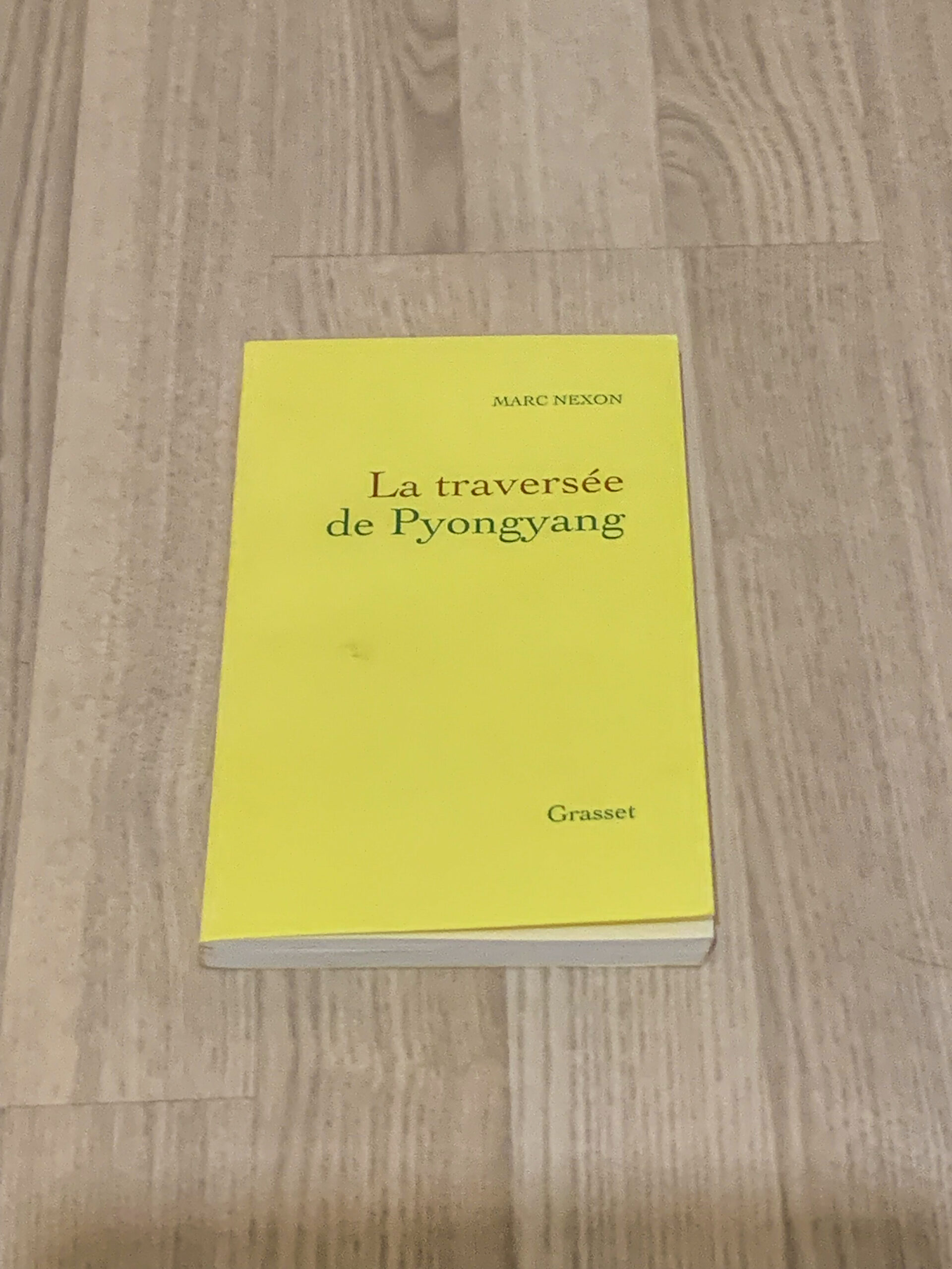 la traversée de Pyongyang marc nexon la joie des livres